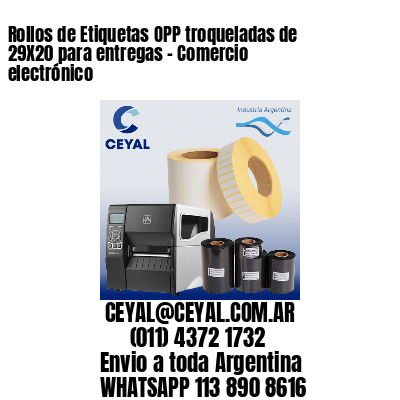 Rollos de Etiquetas OPP troqueladas de 29X20 para entregas – Comercio electrónico