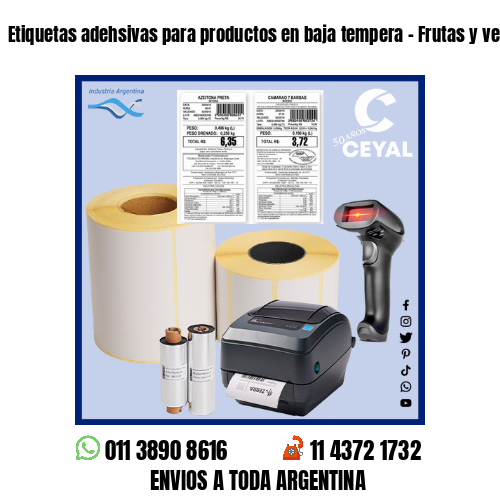 Etiquetas adehsivas para productos en baja tempera – Frutas y verduras
