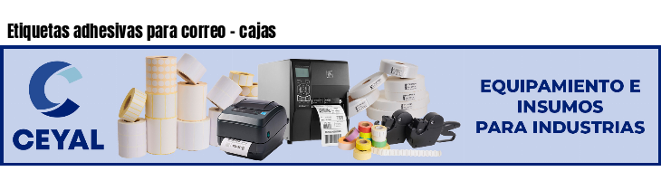Etiquetas adhesivas para correo - cajas