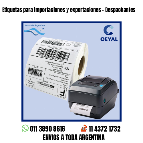 Etiquetas para importaciones y exportaciones – Despachantes