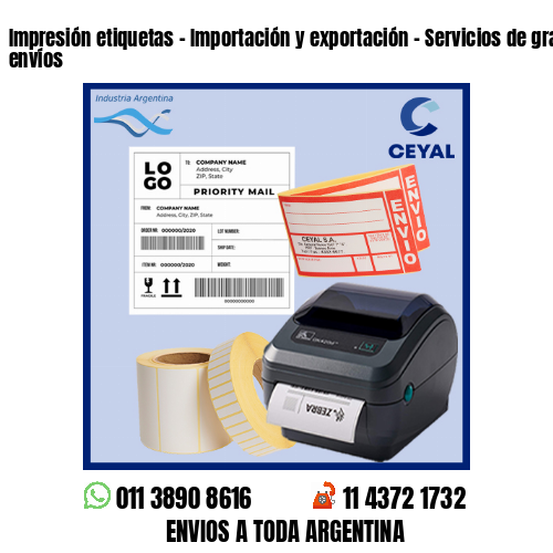 Impresión etiquetas – Importación y exportación – Servicios de grandes envíos