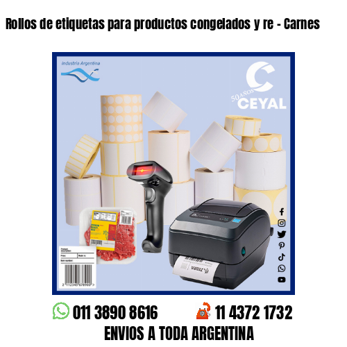 Rollos de etiquetas para productos congelados y re – Carnes