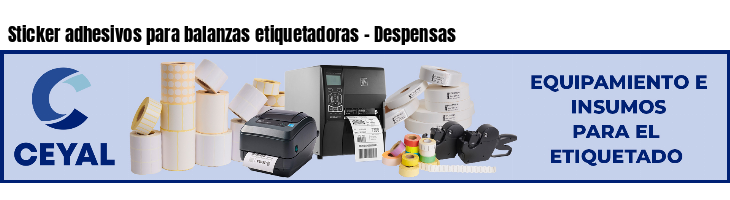 Sticker adhesivos para balanzas etiquetadoras - Despensas