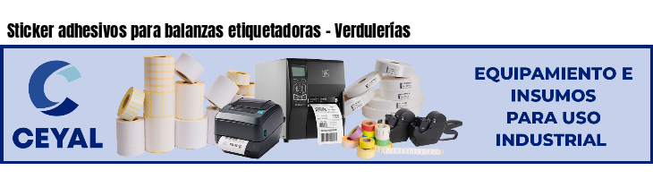 Sticker adhesivos para balanzas etiquetadoras - Verdulerías