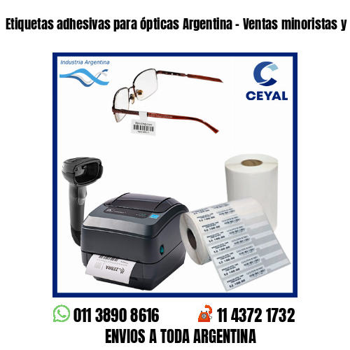 Etiquetas adhesivas para ópticas Argentina – Ventas minoristas y mayoristas