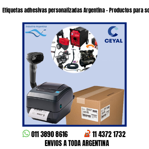 Etiquetas adhesivas personalizadas Argentina – Productos para soldaduras