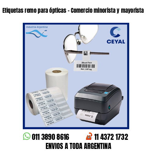 Etiquetas remo para ópticas – Comercio minorista y mayorista