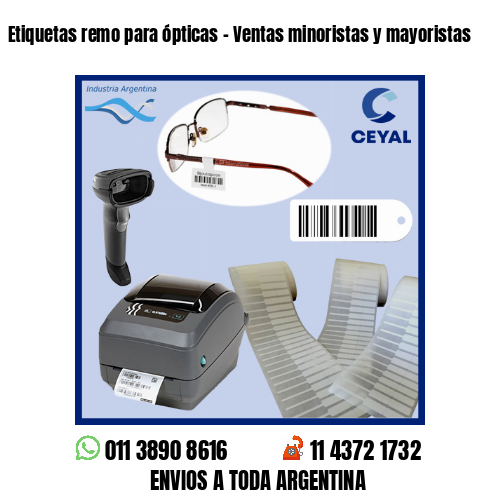Etiquetas remo para ópticas – Ventas minoristas y mayoristas