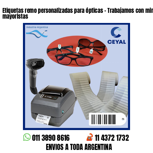 Etiquetas remo personalizadas para ópticas – Trabajamos con minoristas y mayoristas