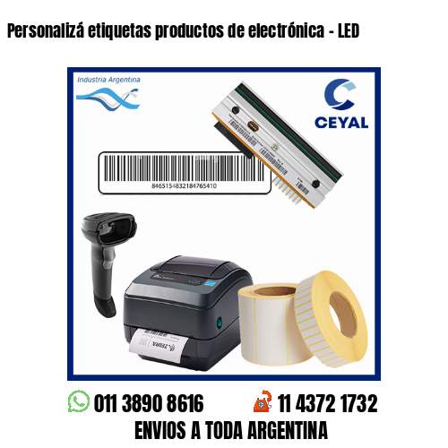 Personalizá etiquetas productos de electrónica – LED