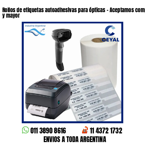 Rollos de etiquetas autoadhesivas para ópticas – Aceptamos compras al por menor y mayor