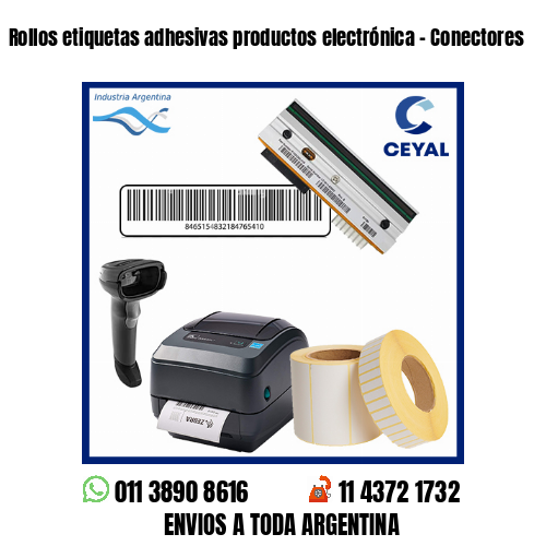 Rollos etiquetas adhesivas productos electrónica – Conectores