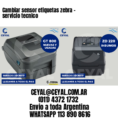 Cambiar sensor etiquetas zebra - servicio tecnico