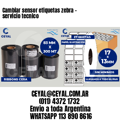 Cambiar sensor etiquetas zebra - servicio tecnico