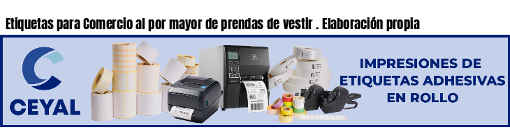 Etiquetas para Comercio al por mayor de prendas de vestir . Elaboración propia