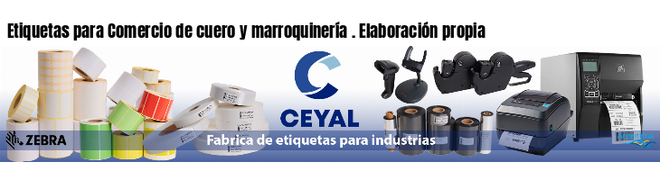 Etiquetas para Comercio de cuero y marroquinería . Elaboración propia