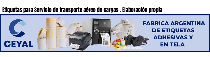 Etiquetas para Servicio de transporte aéreo de cargas . Elaboración propia