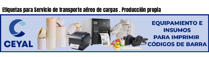 Etiquetas para Servicio de transporte aéreo de cargas . Producción propia