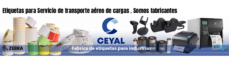 Etiquetas para Servicio de transporte aéreo de cargas . Somos fabricantes