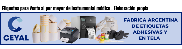 Etiquetas para Venta al por mayor de instrumental médico . Elaboración propia