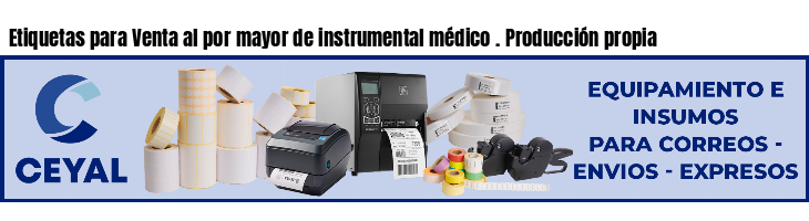 Etiquetas para Venta al por mayor de instrumental médico . Producción propia