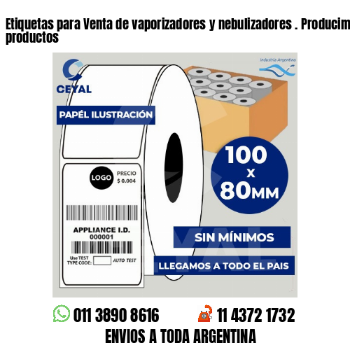 Etiquetas para Venta de vaporizadores y nebulizadores . Producimos nuestros productos