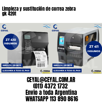 Limpieza y sustitución de correa zebra gk 420t