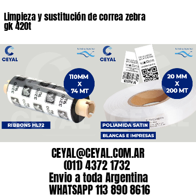 Limpieza y sustitución de correa zebra gk 420t