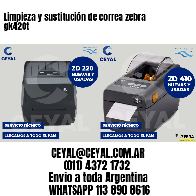 Limpieza y sustitución de correa zebra gk420t
