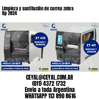 Limpieza y sustitución de correa zebra tlp 2824