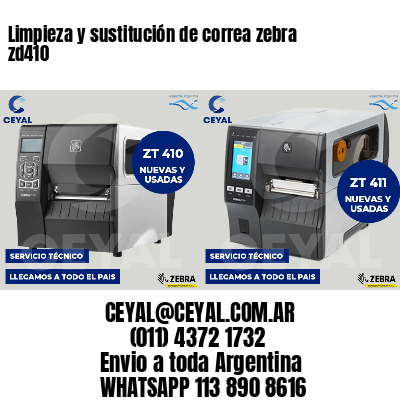 Limpieza y sustitución de correa zebra zd410