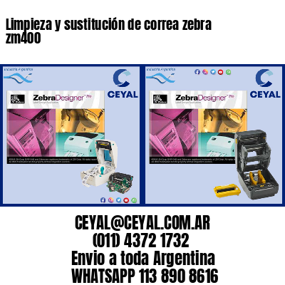 Limpieza y sustitución de correa zebra zm400