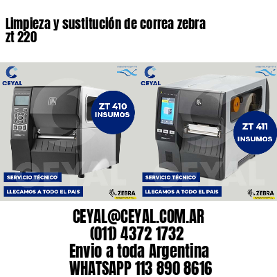 Limpieza y sustitución de correa zebra zt 220