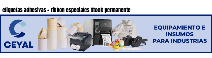 etiquetas adhesivas   ribbon especiales Stock permanente