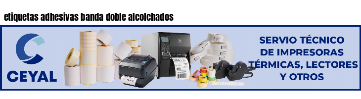 etiquetas adhesivas banda doble alcolchados