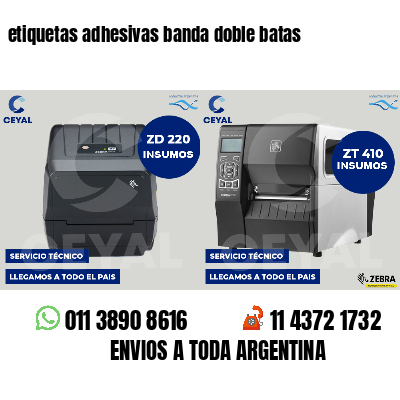 etiquetas adhesivas banda doble batas