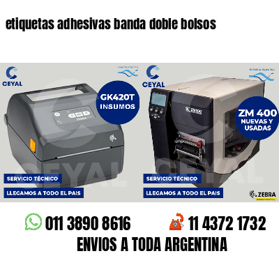 etiquetas adhesivas banda doble bolsos