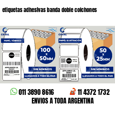 etiquetas adhesivas banda doble colchones