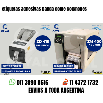 etiquetas adhesivas banda doble colchones