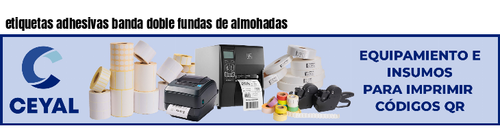 etiquetas adhesivas banda doble fundas de almohadas
