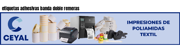 etiquetas adhesivas banda doble remeras