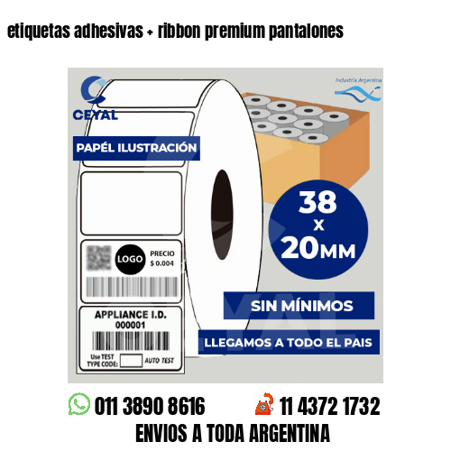etiquetas adhesivas   ribbon premium pantalones