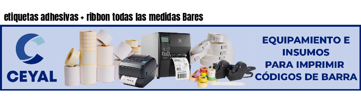 etiquetas adhesivas   ribbon todas las medidas Bares