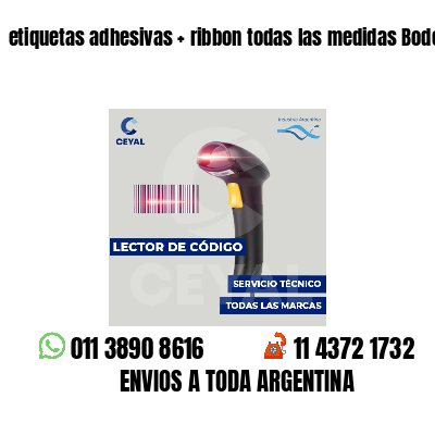 etiquetas adhesivas   ribbon todas las medidas Bodegas