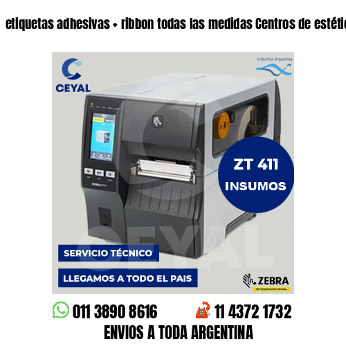 etiquetas adhesivas   ribbon todas las medidas Centros de estética