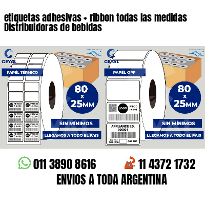 etiquetas adhesivas   ribbon todas las medidas Distribuidoras de bebidas