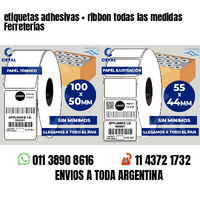 etiquetas adhesivas   ribbon todas las medidas Ferreterías