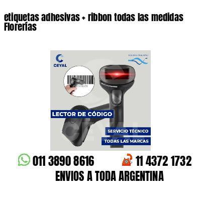 etiquetas adhesivas   ribbon todas las medidas Florerías