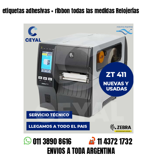 etiquetas adhesivas   ribbon todas las medidas Relojerías
