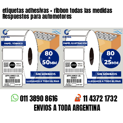 etiquetas adhesivas   ribbon todas las medidas Respuestos para automotores